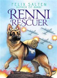 Renni the rescuer :a dog of the battlefield /