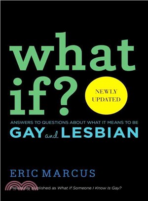 What If? ─ Answers to Questions About What It Means to Be Gay and Lesbian