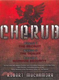 Cherub ─ The Recruit / The Dealer / Maximum Security