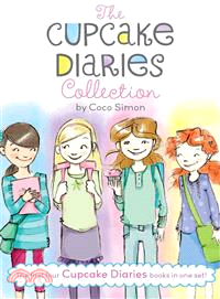 The Cupcake Diaries Collection ─ Katie and the Cupcake Cure; Mia in the Mix; Emma on Thin Icing; Alexis and the Perfect Recipe