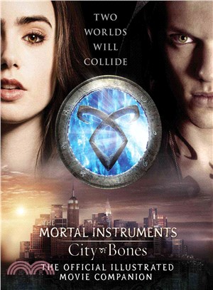 City of Bones ― The Official Illustrated Movie Companion