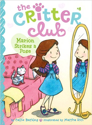 Marion Strikes a Pose (The Critter Club 8)