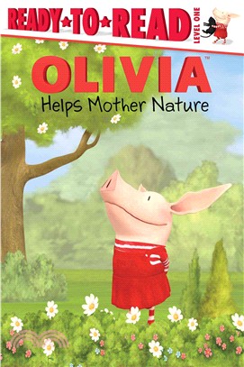 Olivia helps Mother Nature /