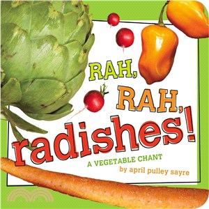 Rah, Rah, Radishes! ─ A Vegetable Chant