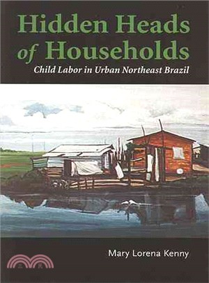 Hidden Heads of the Households: Child Labor in Urban Northeast Brazil