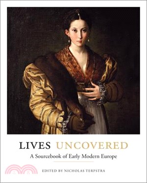 Lives Uncovered ― A Sourcebook of Early Modern Europe
