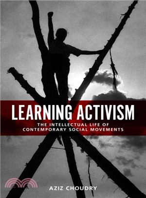 Learning Activism ─ The Intellectual Life of Contemporary Social Movements