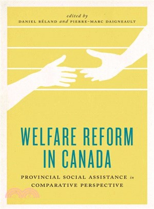Welfare Reform in Canada ― Provincial Social Assistance in Comparative Perspective