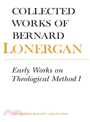 Collected Works of Bernard Lonergan ─ Early Works on Theological Method 1