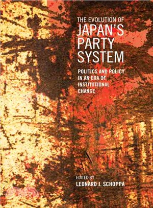 Evolution of Japan's Party System: Politics and Policy in an Era of Institutional Change