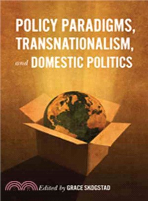 Policy Paradigms, Transnationalism, and Domestic Politics