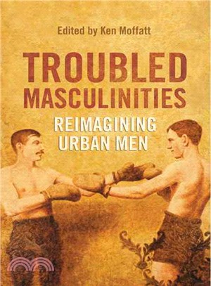 Troubled Masculinities—Reimagining Urban Men