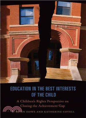 Education in the Best Interests of the Child—A Children's Rights Perspective on Closing the Achievement Gap
