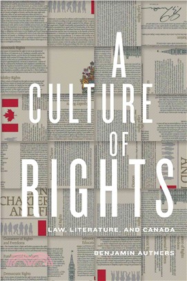 A Culture of Rights ─ Law, Literature, and Canada