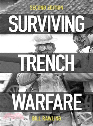 Surviving Trench Warfare ― Technology and the Canadian Corps, 1914-1918