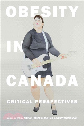 Obesity in Canada ─ Critical Perspectives
