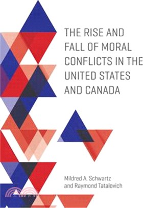 The Rise and Fall of Moral Conflicts in the United States and Canada