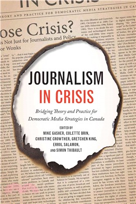 Journalism in Crisis ─ Bridging Theory and Practice for Democratic Media Strategies in Canada