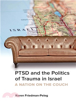 PTSD and the Politics of Trauma in Israel ─ A Nation on the Couch