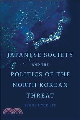 Japanese Society and the Politics of the North Korean Threat