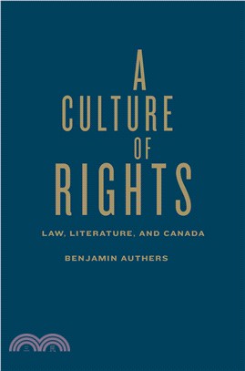 A Culture of Rights ─ Law, Literature, and Canada