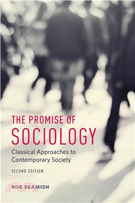 The Promise of Sociology ─ Classical Approaches to Contemporary Society