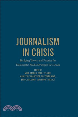Journalism in Crisis ― Bridging Theory and Practice for Democratic Media Strategies in Canada