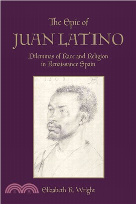 The Epic of Juan Latino ─ Dilemmas of Race and Religion in Renaissance Spain