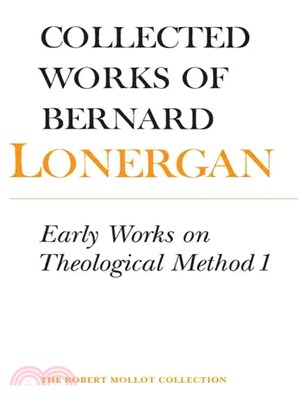 Collected Works of Bernard Lonergan: Early Works on Theological Method 1