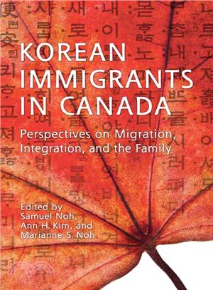 Korean Immigrants in Canada ─ Perspectives on Migration, Integration, and the Family
