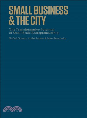 Small Business and the City ― The Transformative Potential of Small Scale Entrepreneurship