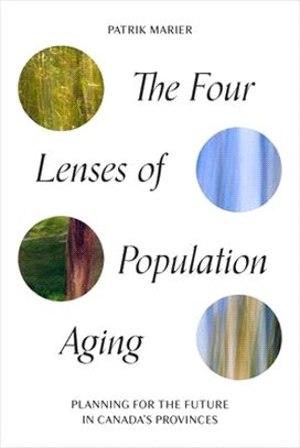 The Four Lenses of Population Aging: Planning for the Future in Canada's Provinces