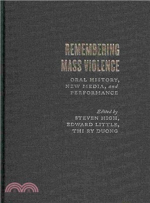 Remembering Mass Violence ― Oral History, New Media and Performance