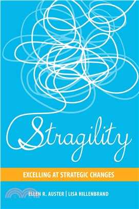 Stragility ─ Excelling at Strategic Changes