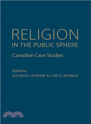 Religion in the Public Sphere ― Canadian Case Studies