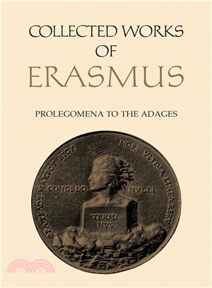 Collected Works of Erasmus ─ Prolegomena to the Adages