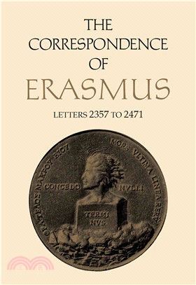 The Correspondence of Erasmus ─ Letters 2357 to 2471, August 1530-March 1531