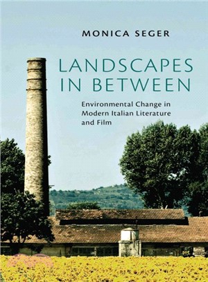 Landscapes in Between ― Environmental Change in Modern Italian Literature and Film