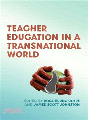 Teacher Education in a Transnational World