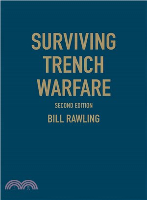 Surviving Trench Warfare ― Technology and the Canadian Corps, 1914-1918