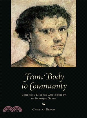 From Body to Community ─ Venereal Disease and Society in Baroque Spain