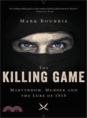 The Killing Game ― Martyrdom, Murder, and the Lure of Isis