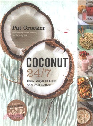 Coconut 24/7 ― Easy Ways to Look and Feel Better