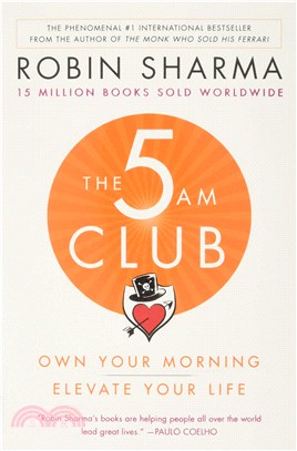 The 5AM Club : Own Your Morning. Elevate Your Life /