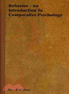 Behavior: An Introduction to Comparative Psychology