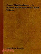 Cass Timberlane: A Novel of Husbands and Wives