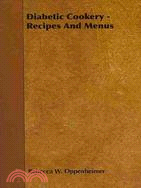 Diabetic Cookery: Recipes and Menus