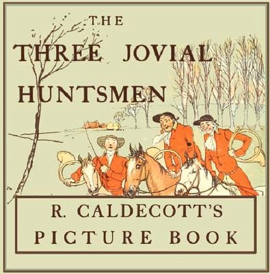 The Three Jovial Huntsmen