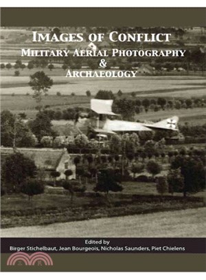 Images of Conflict ─ Military Aerial Photography and Archaeology