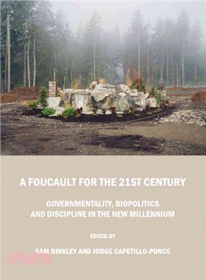 A Foucault for the 21st Century ─ Governmentality, Biopolitics and Discipline in the New Millennium